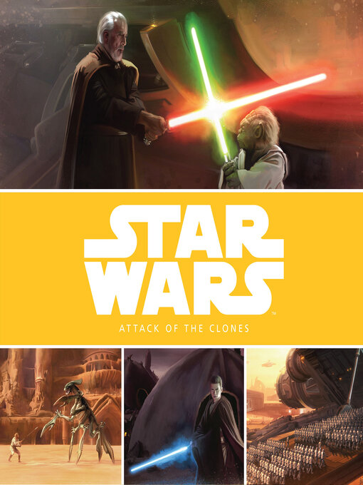Title details for Star Wars: Attack of the Clones by Lucasfilm Press - Wait list